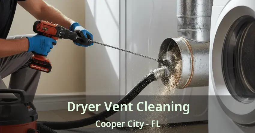 Dryer Vent Cleaning Cooper City - FL