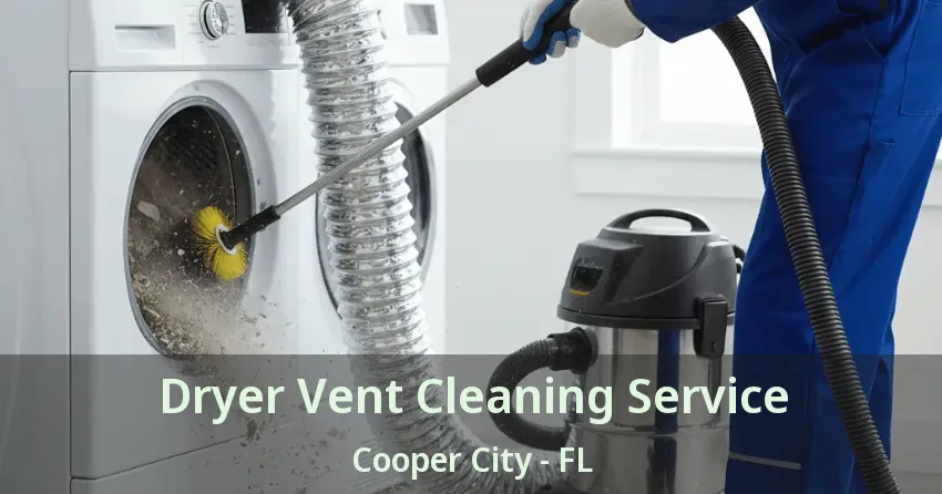 Dryer Vent Cleaning Service Cooper City - FL