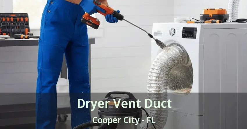 Dryer Vent Duct Cooper City - FL