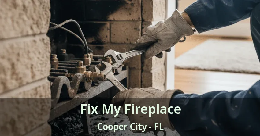 Fix My Fireplace Cooper City - FL