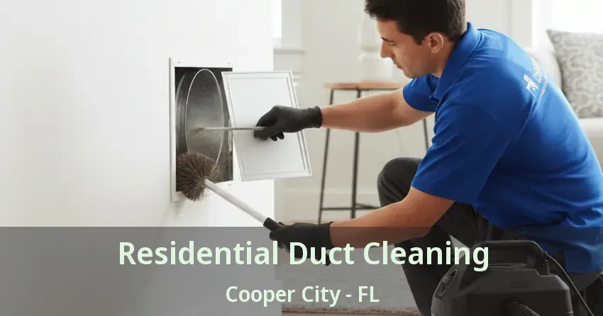 Residential Duct Cleaning Cooper City - FL